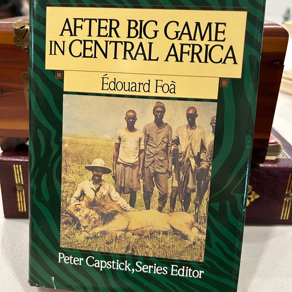 Édouard Foà's 'After Big Game in Central Africa' Book